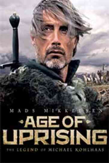 Age of Uprising: The Legend of Michael Kohlhaas Poster