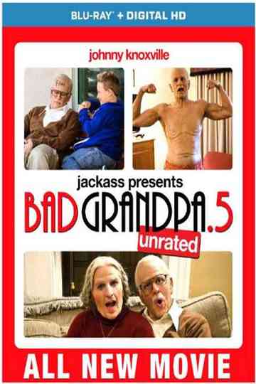 Jackass Presents: Bad Grandpa .5 Poster