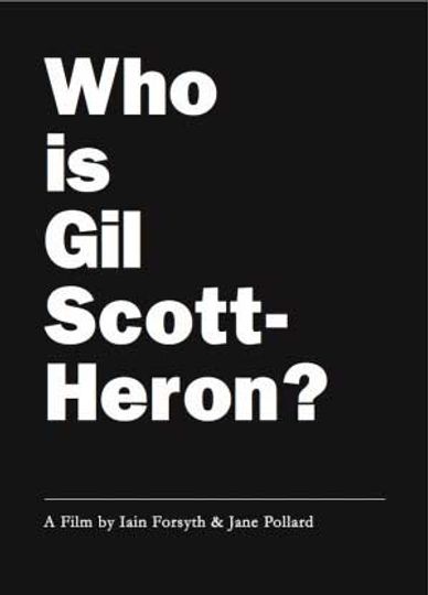 Who Is Gil Scott-Heron? Poster