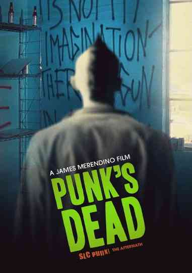 Punk's Dead: SLC Punk 2 Poster