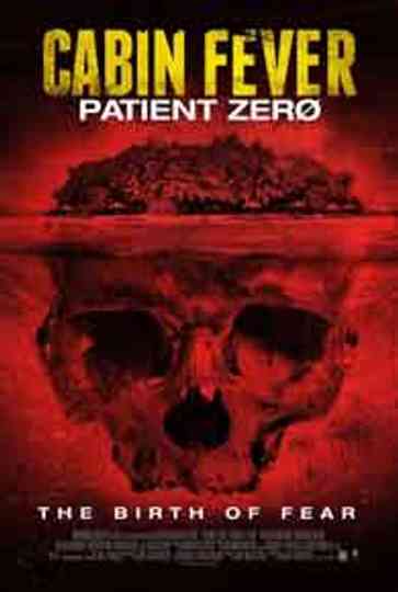 Cabin Fever: Patient Zero Poster