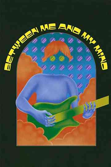 Between Me and My Mind Poster