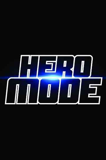 Hero Mode Poster