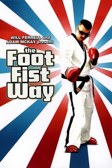 The Foot Fist Way Poster