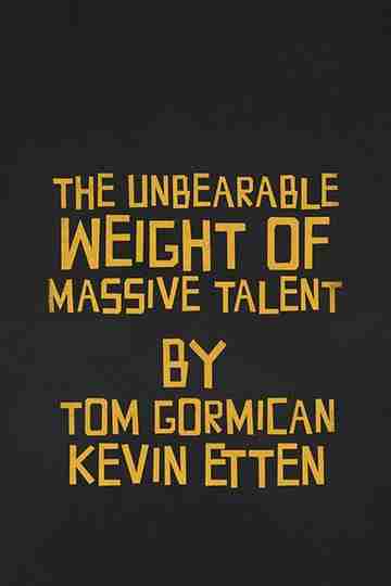 The Unbearable Weight of Massive Talent Poster