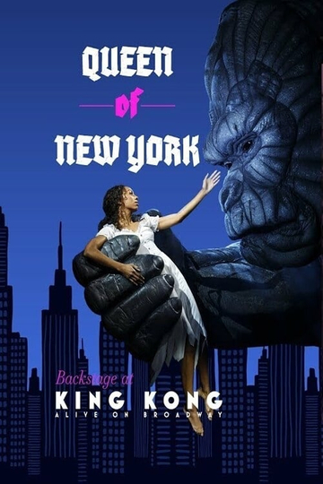 Queen of New York: Backstage at 'King Kong' with Christiani Pitts Poster