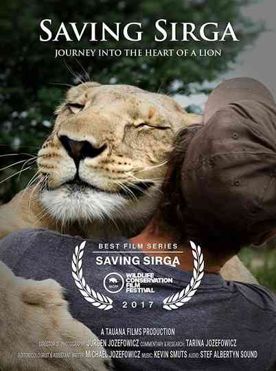 Saving Sirga: Journey into the Heart of a Lion Poster