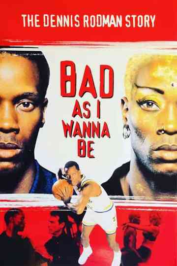 Bad As I Wanna Be: The Dennis Rodman Story Poster