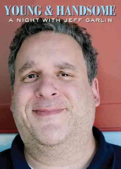 Young and Handsome: A Night with Jeff Garlin Poster