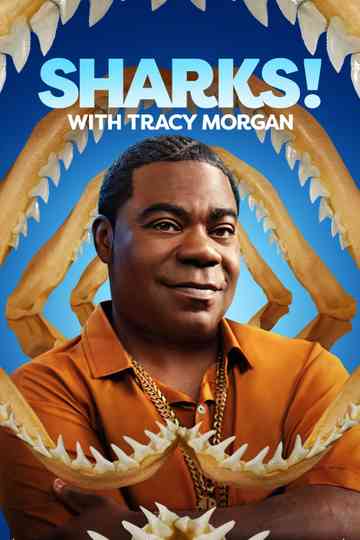 Tracy Morgan Presents: Sharks! with Tracy Morgan Poster