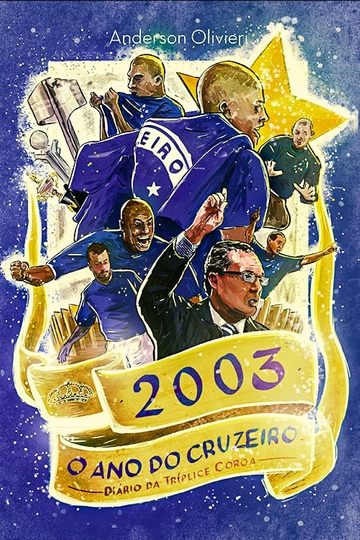 2003 o Ano do Cruzeiro: Diário da Tríplice Coroa Poster