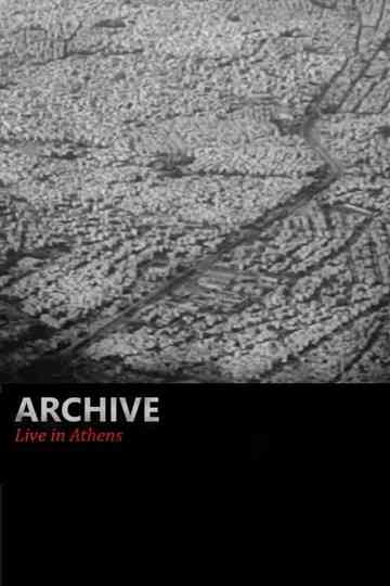 Archive - Live in Athens Poster
