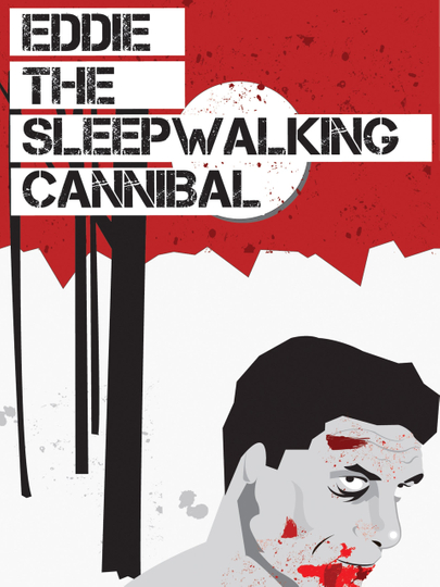 Eddie The Sleepwalking Cannibal Poster