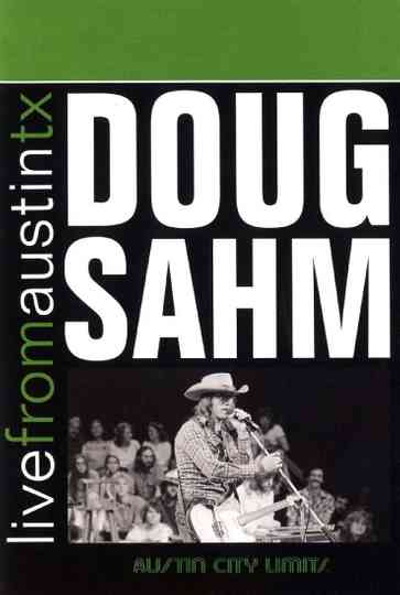Doug Sahm: Live from Austin, TX Poster