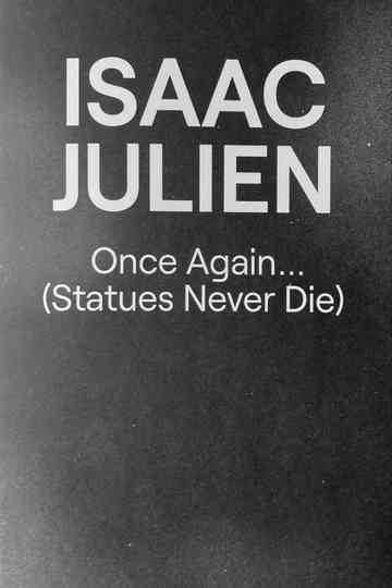 Once Again... (Statues Never Die) Poster