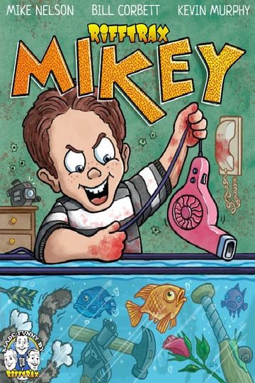 Rifftrax: Mikey