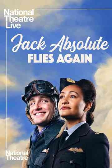 National Theatre Live: Jack Absolute Flies Again Poster