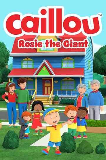 Caillou: Rosie the Giant Poster