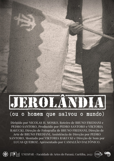 Jerolandia (Ou o homem que salvou o mundo) Poster