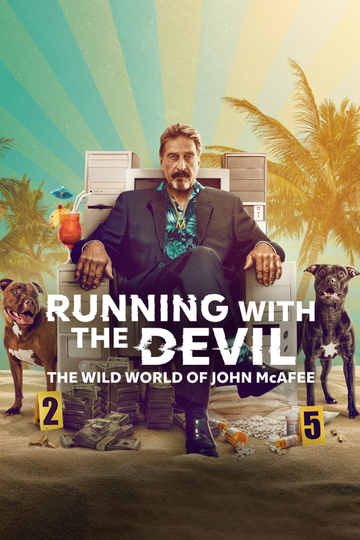 Running with the Devil: The Wild World of John McAfee Poster