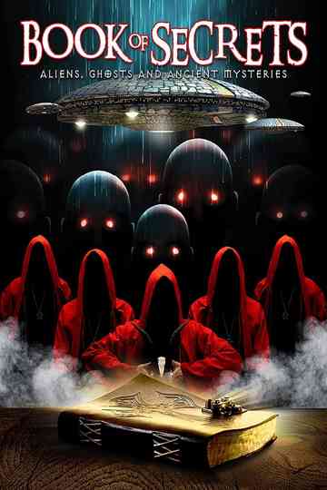 Book of Secrets: Aliens, Ghosts and Ancient Mysteries Poster