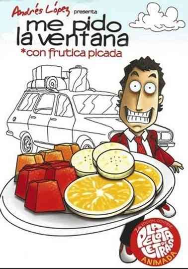 Me Pido la Ventana con Frutica Picada Poster