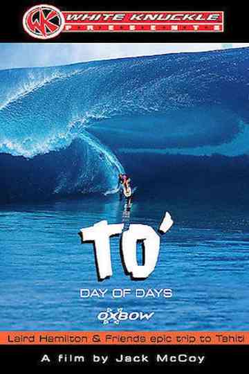 TO' Day of Days: Laird Hamilton & Friends Epic Trip to Tahiti Poster