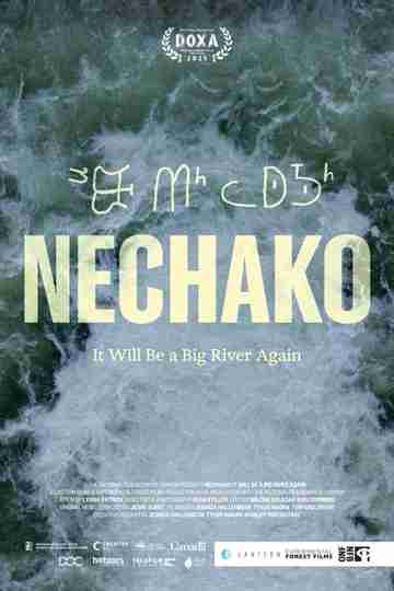 Nechako: It Will Be A Big River Again Poster