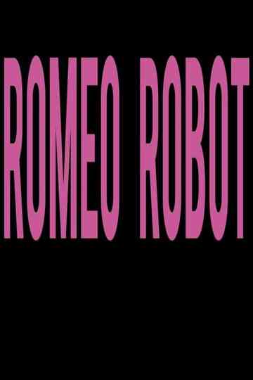 Romeo Robot Poster