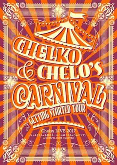 Chelsy LIVE 2017〜ちぇる子とちぇる男のカーニバルはじめちゃうんだツアー〜 in SHIBUYA CLUB QUATTRO Poster