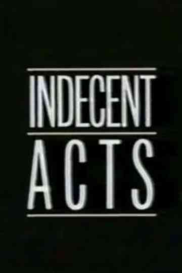 Indecent Acts Poster