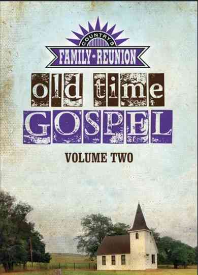 Country's Family Reunion: Old Time Gospel (Vol. 2) poster