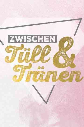 Zwischen Tüll und Tränen Poster