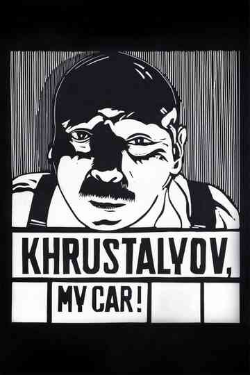 Khrustalyov, My Car! Poster