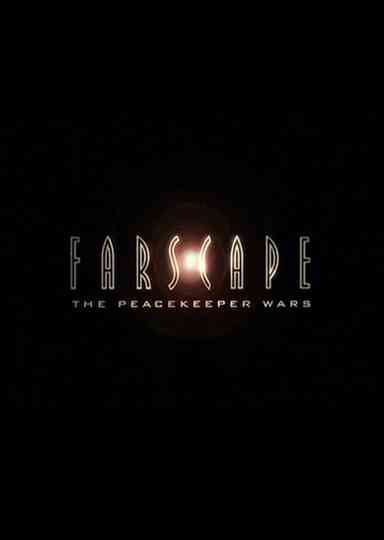 Farscape: The Peacekeeper Wars Poster