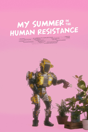 My Summer in the Human Resistance