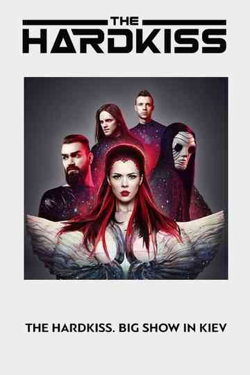 The Hardkiss. Big Show in Kyiv Poster