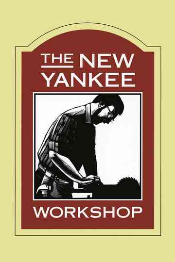 The New Yankee Workshop Poster