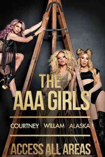 Access All Areas: The AAA Girls Tour Poster
