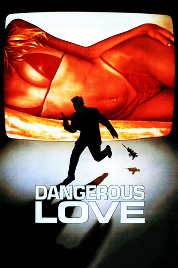 Dangerous Love Poster