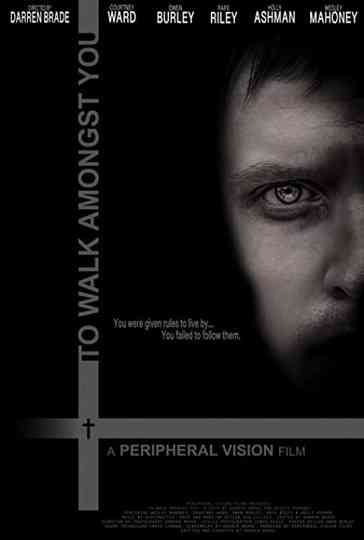 To Walk Amongst You Poster
