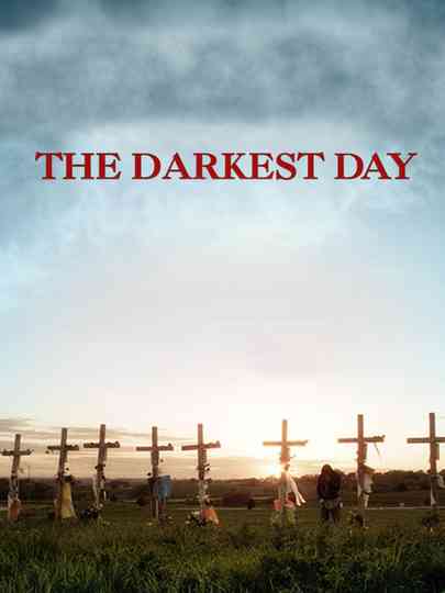The Darkest Day Poster