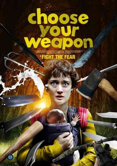 Choose Your Weapon Poster