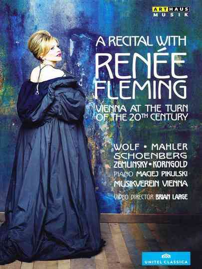 A Recital with Renée Fleming: Vienna at the Turn of the 20th Century Poster