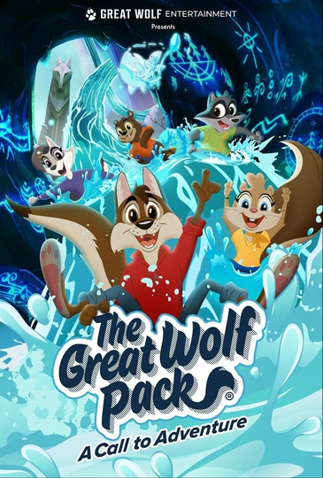 The Great Wolf Pack: A Call to Adventure Poster