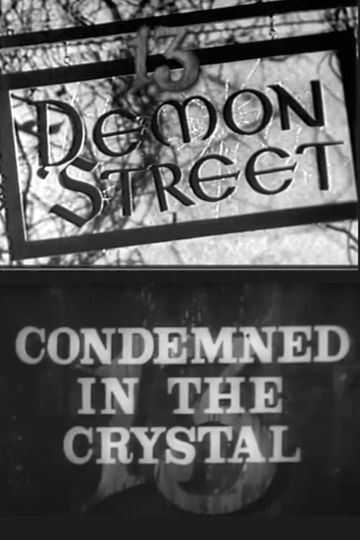 13 Demon Street: Condemned in the Crystal