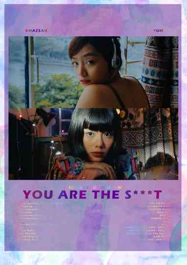 YOU ARE THE S**T! Poster