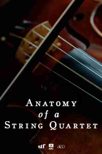 Anatomy of a String Quartet Poster