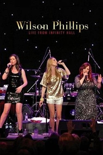 Wilson Phillips: Live from Infinity Hall Poster