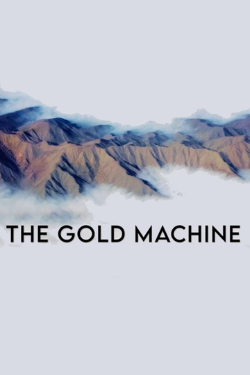 The Gold Machine Poster